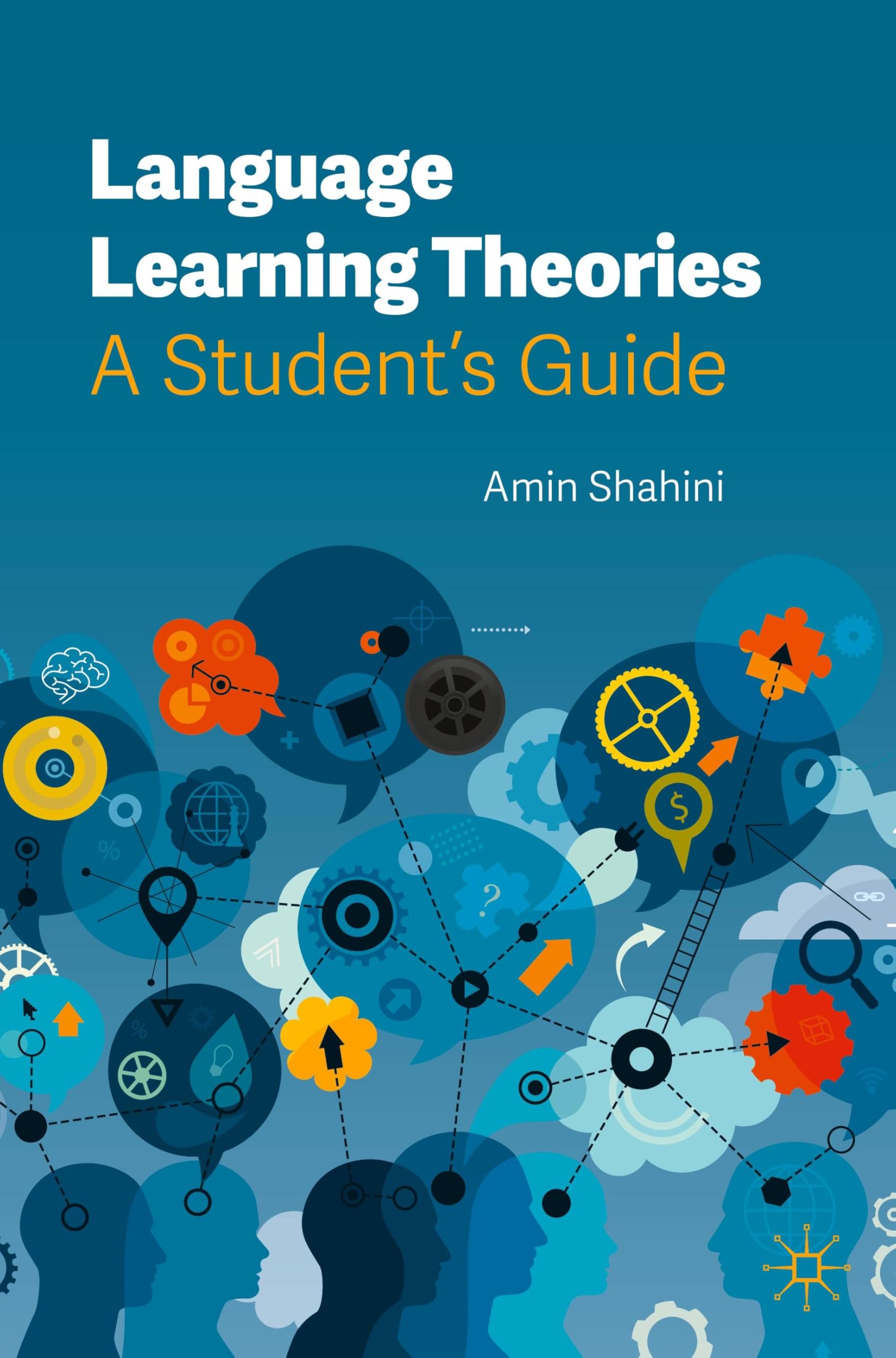 Language Learning Theories: A Student’s Guide