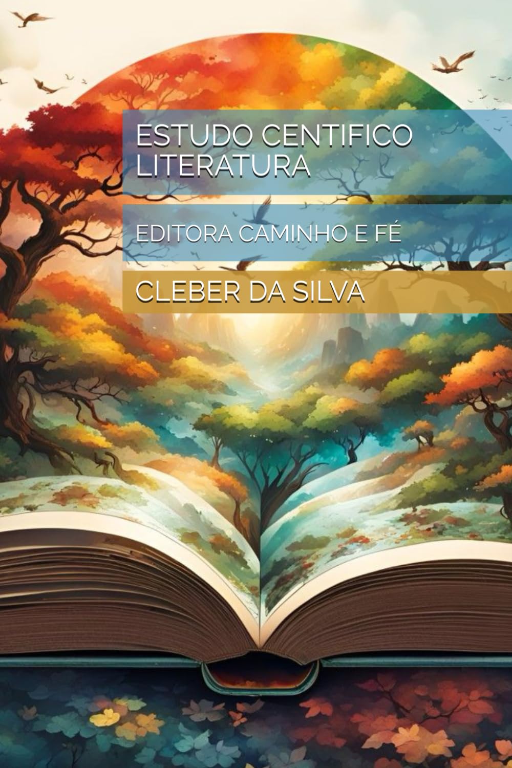 ESTUDO CENTIFICO LITERATURA: EDITORA CAMINHO E FÉ