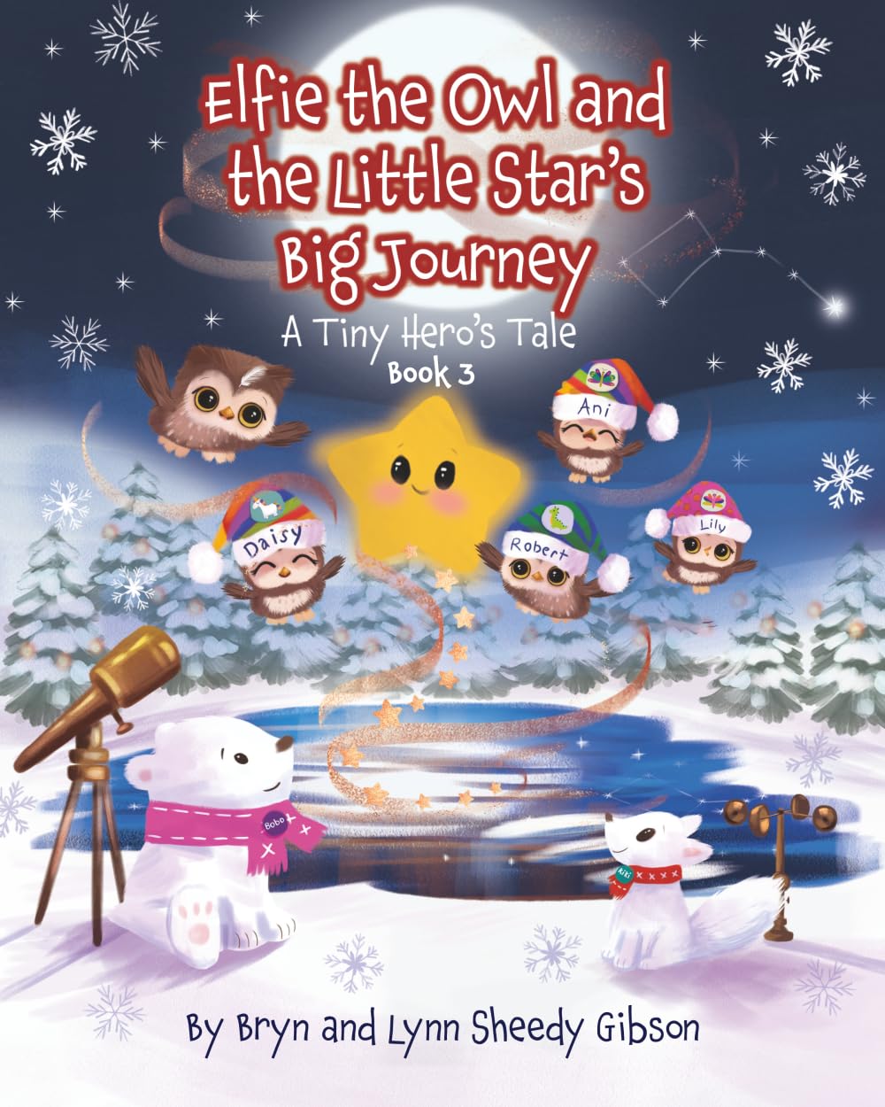Elfie the Owl and the Little Star's Big Journey: A Tiny Hero's Tale (Tiny Hero Series)