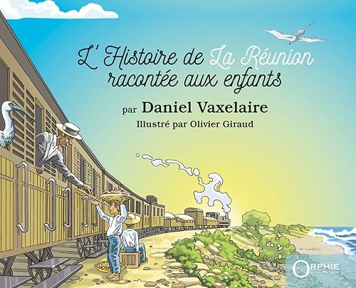 L'histoire de la reunion racontee aux enfants