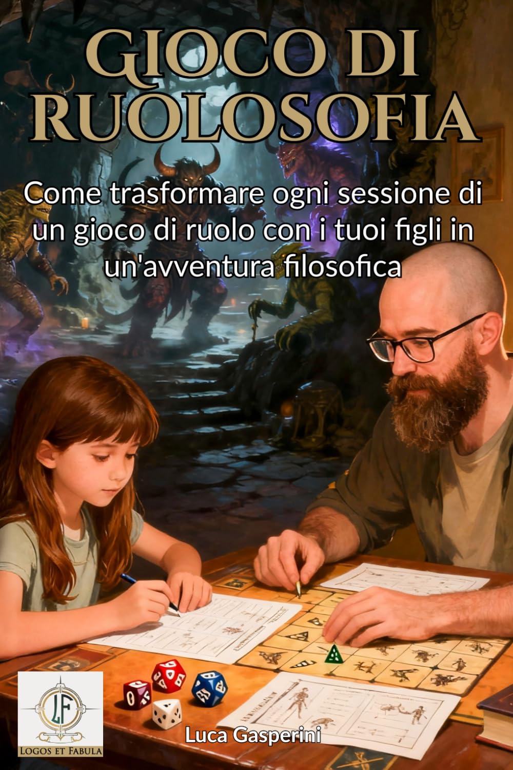 Gioco di ruolosofia: Come trasformare ogni sessione di un gioco di ruolo con i tuoi figli in un’avventura filosofica