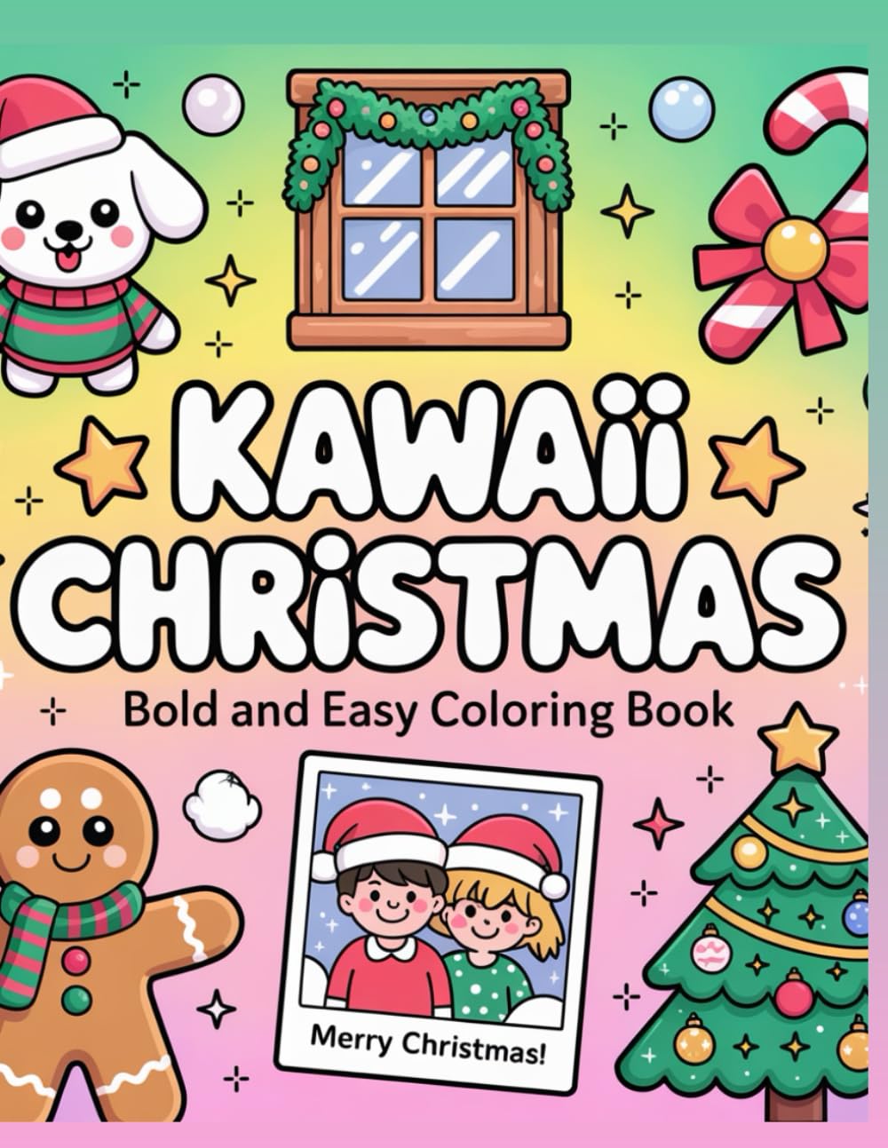Kawaii Christmas Bold and Easy Coloring Book (Coloring Activity Books For Kids)