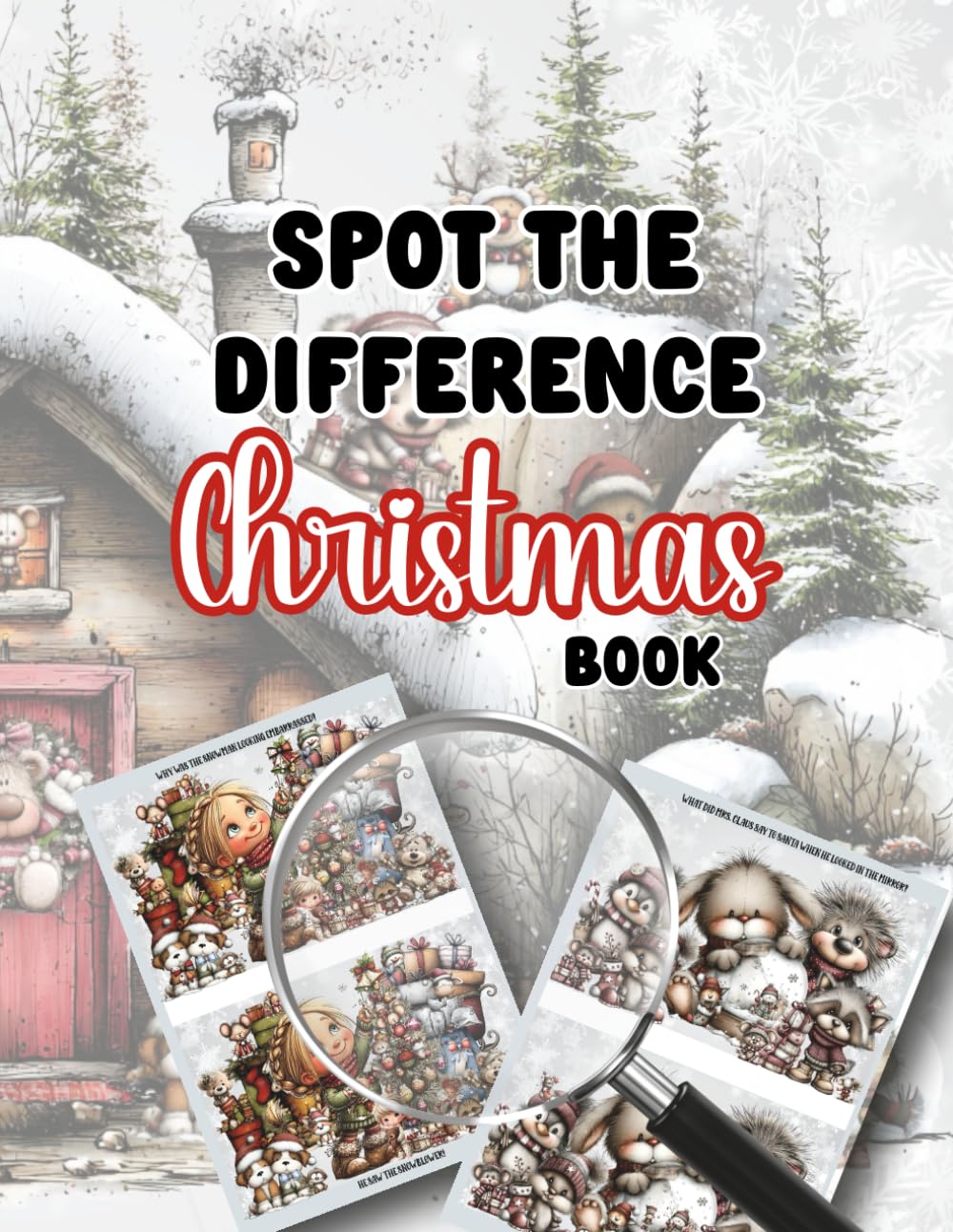 Spot the Difference Christmas I Spy Picture Puzzles Activity Book: Featuring Christmas and Holiday Pictures for Kids (Spot The Difference Books)