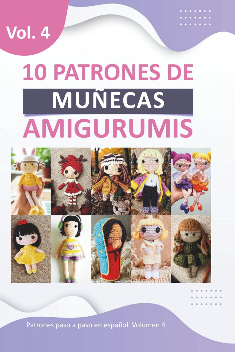 Patrones de amigurumis en español: libros para tejer amigurumis en español con 10 patrones de Muñecas Variadas amigurumis muñecos de crochet