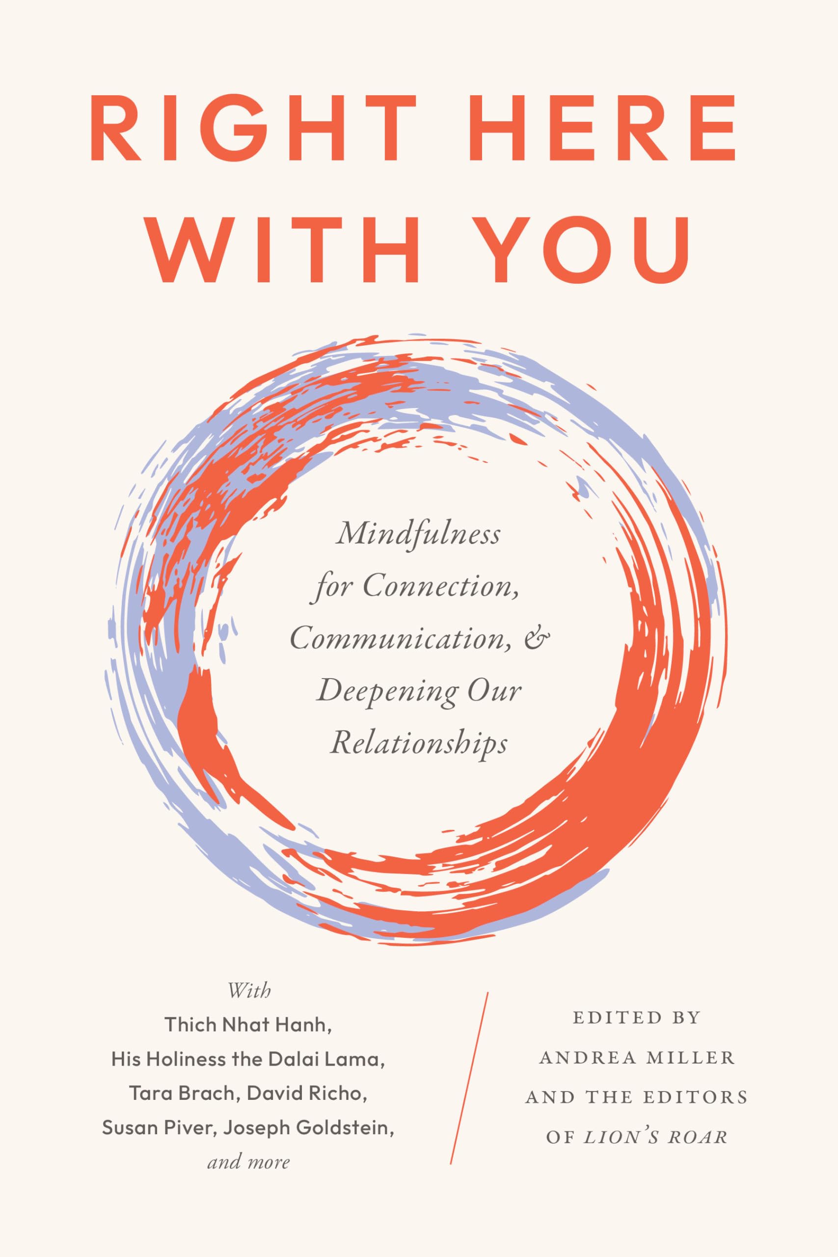 Right Here With You: Mindfulness for Connection, Miller, Miller, Roar,^*