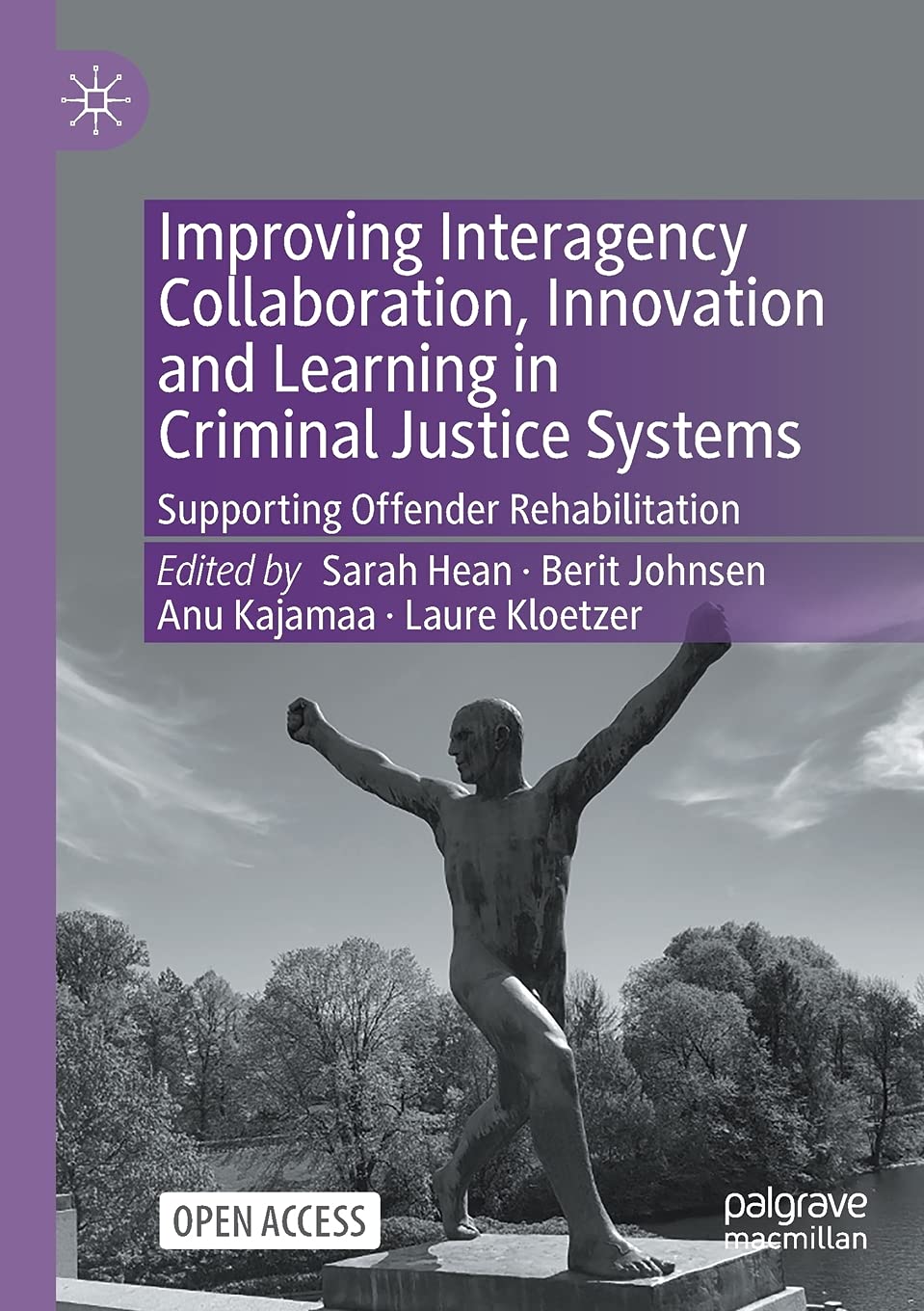 Improving Interagency Collaboration, Innovation and Learning in Criminal Justice Systems: Supporting Offender Rehabilitation