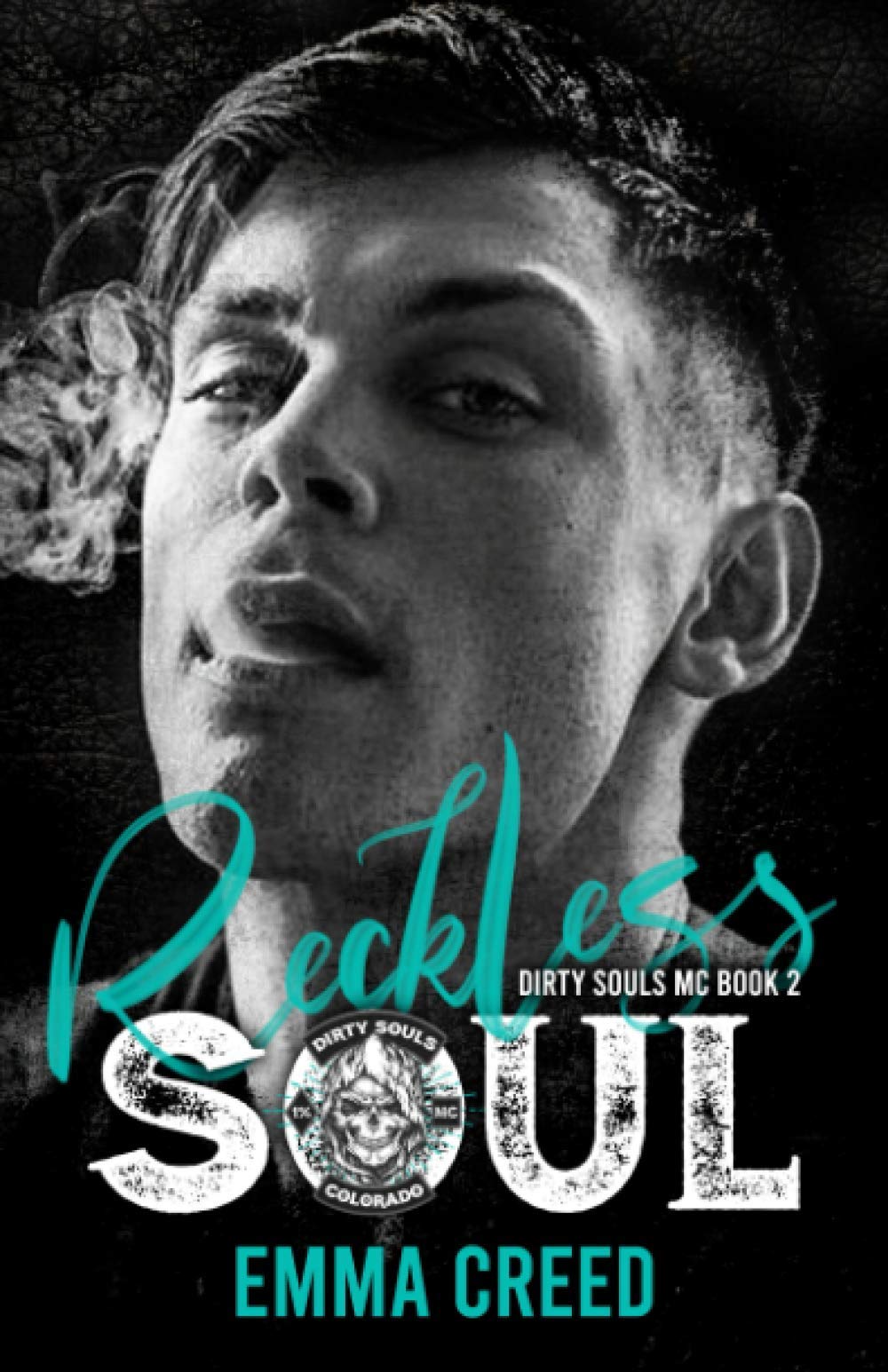 Reckless Soul (The Dirty Souls MC)