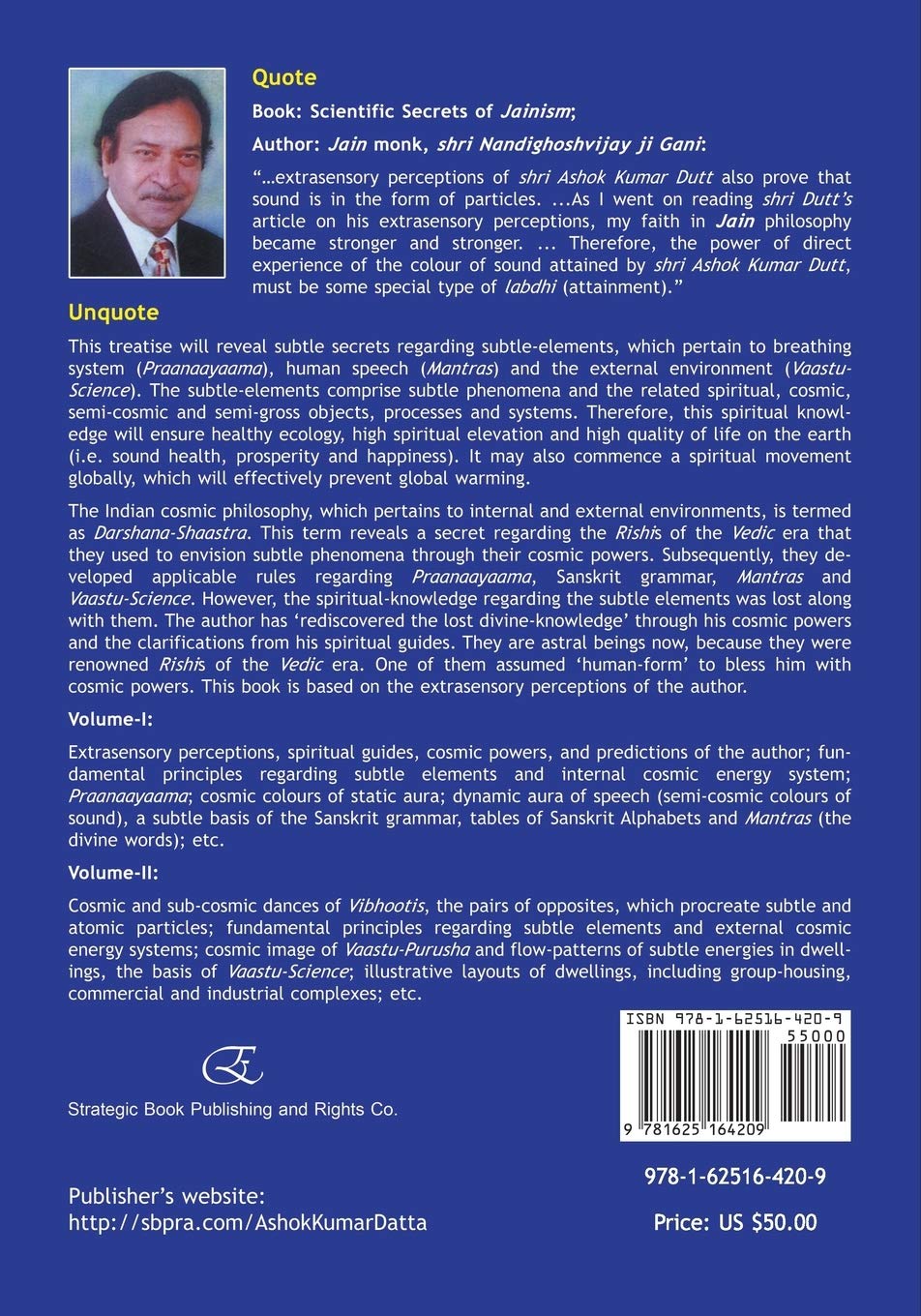 Praanas, Divine-Links, & Auras Volume II: The External Cosmic Energy Systems and Vaastu-Science, the Cosmic Science of Auspicious Dwellings