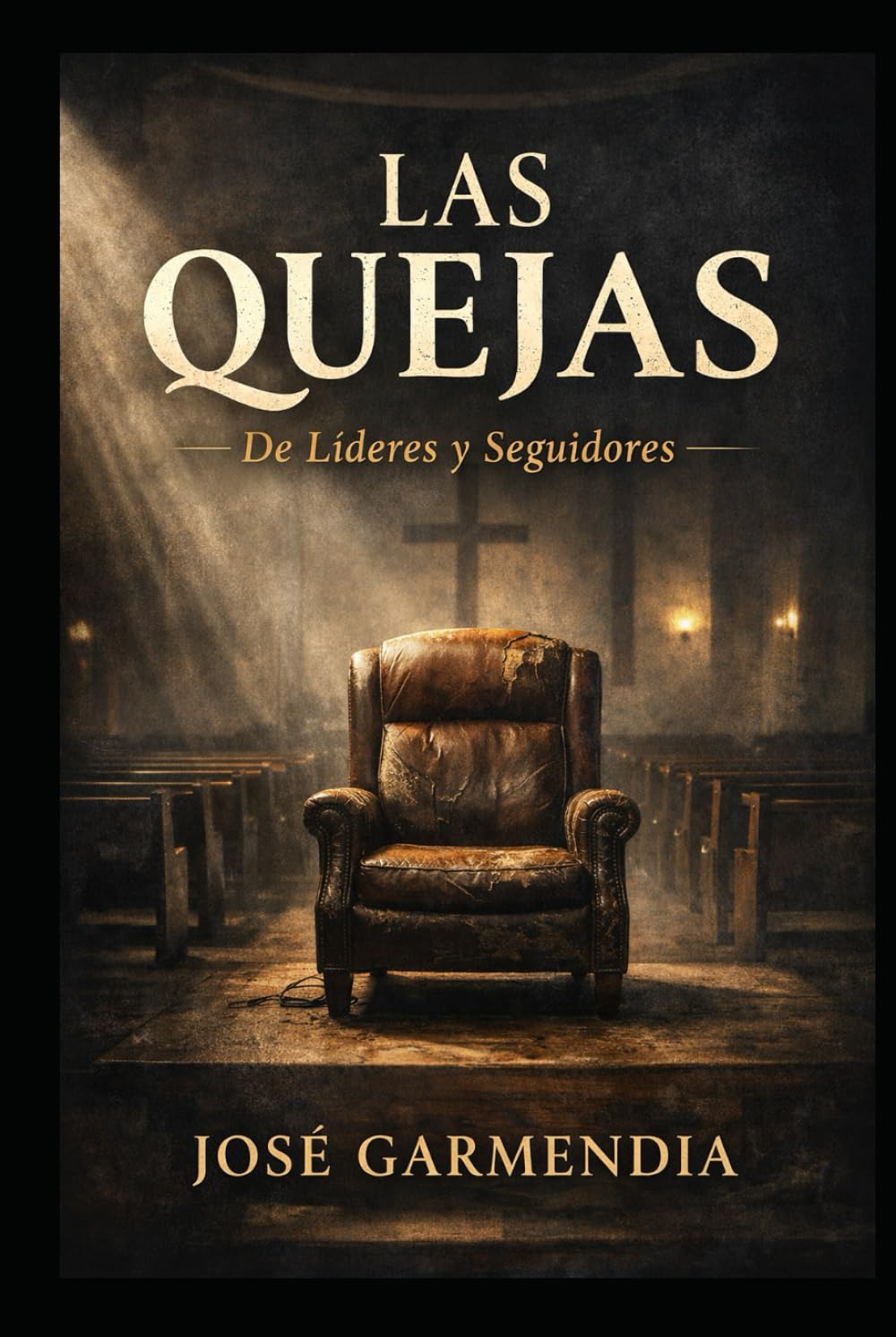 LAS QUEJAS: Las quejas de lideres y seguidores