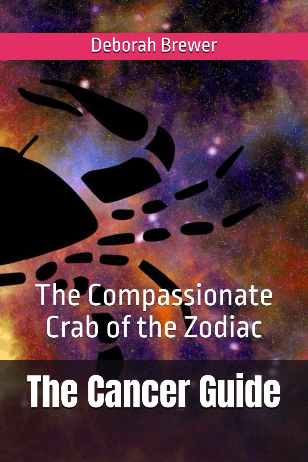 The Cancer Guide: The Compassionate Crab of the Zodiac
