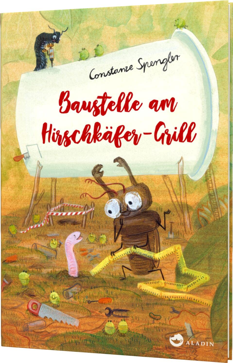 Aladin In Der Thienemann-Esslinger Verlag Gmbh Hirschkäfer-Grill 2: Baustelle Am Hirschkäfer-Grill: Lustiges Insekten-Kinderbuch Zum Vorlesen (2)