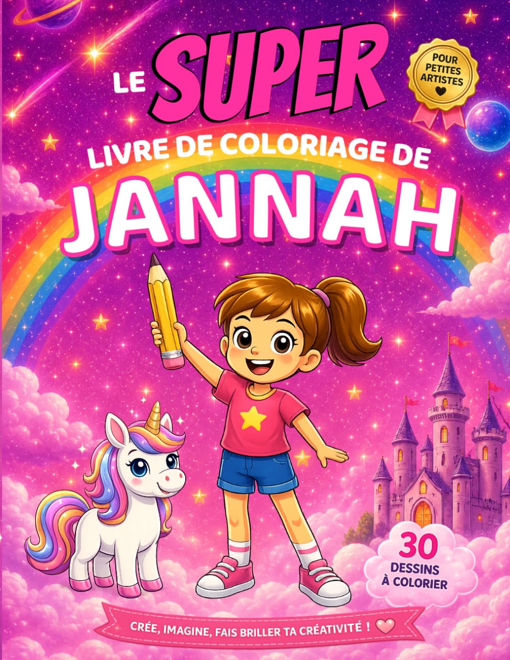 Le SUPER livre de coloriage de Jannah: 30 pages à colorier - Collection Colorie ton prénom