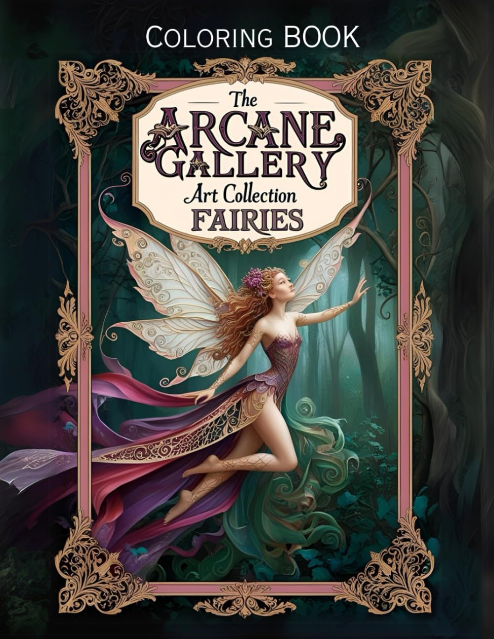 Faries Insects Coloring Book – The Arcane Art Gallery Collection | Mystical Fantasy for Relaxation | Adults - Teens (The Arcane Art Gallery Coloring Books Collection)