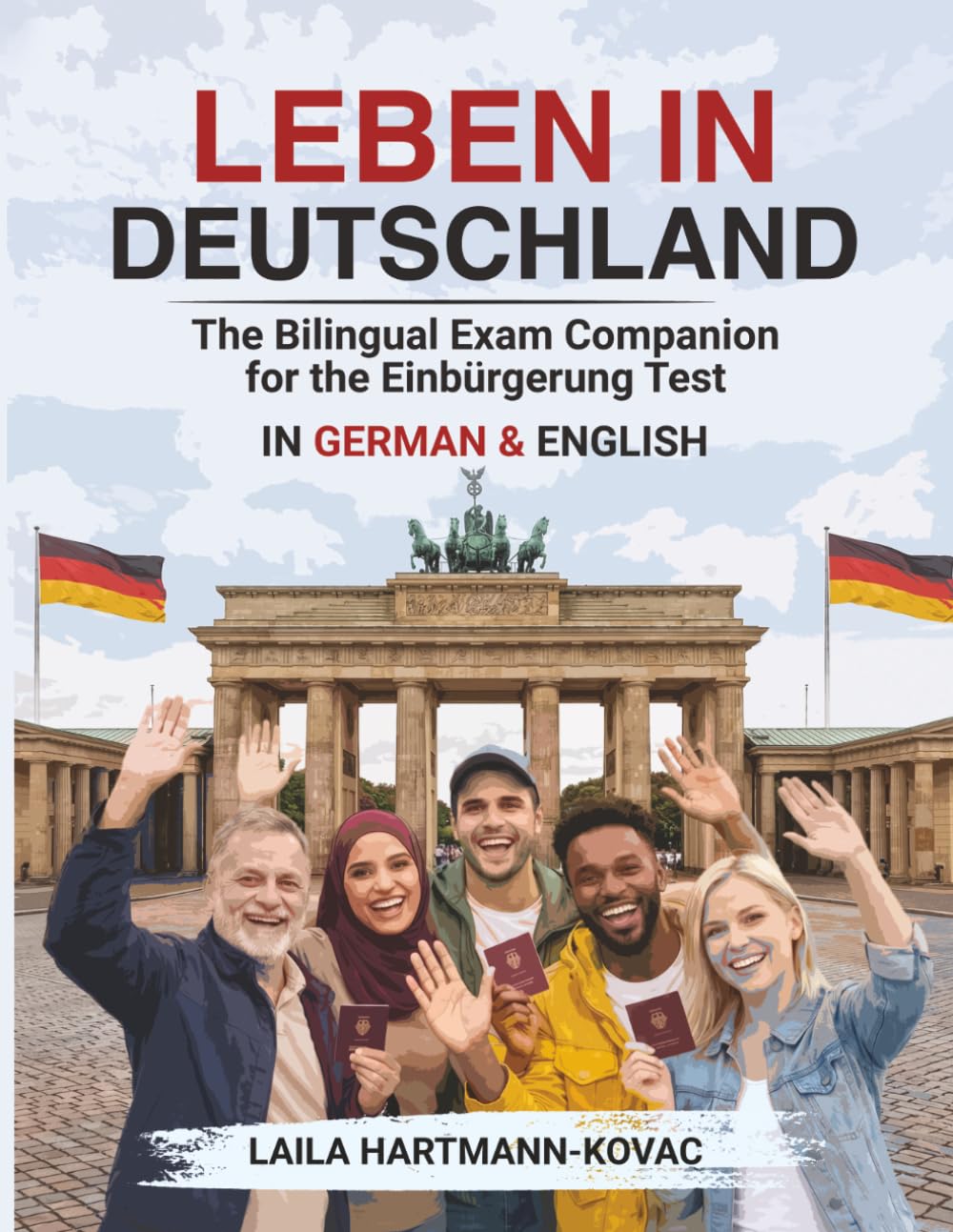 Leben in Deutschland: The Bilingual Exam Companion for the Einbürgerung Test