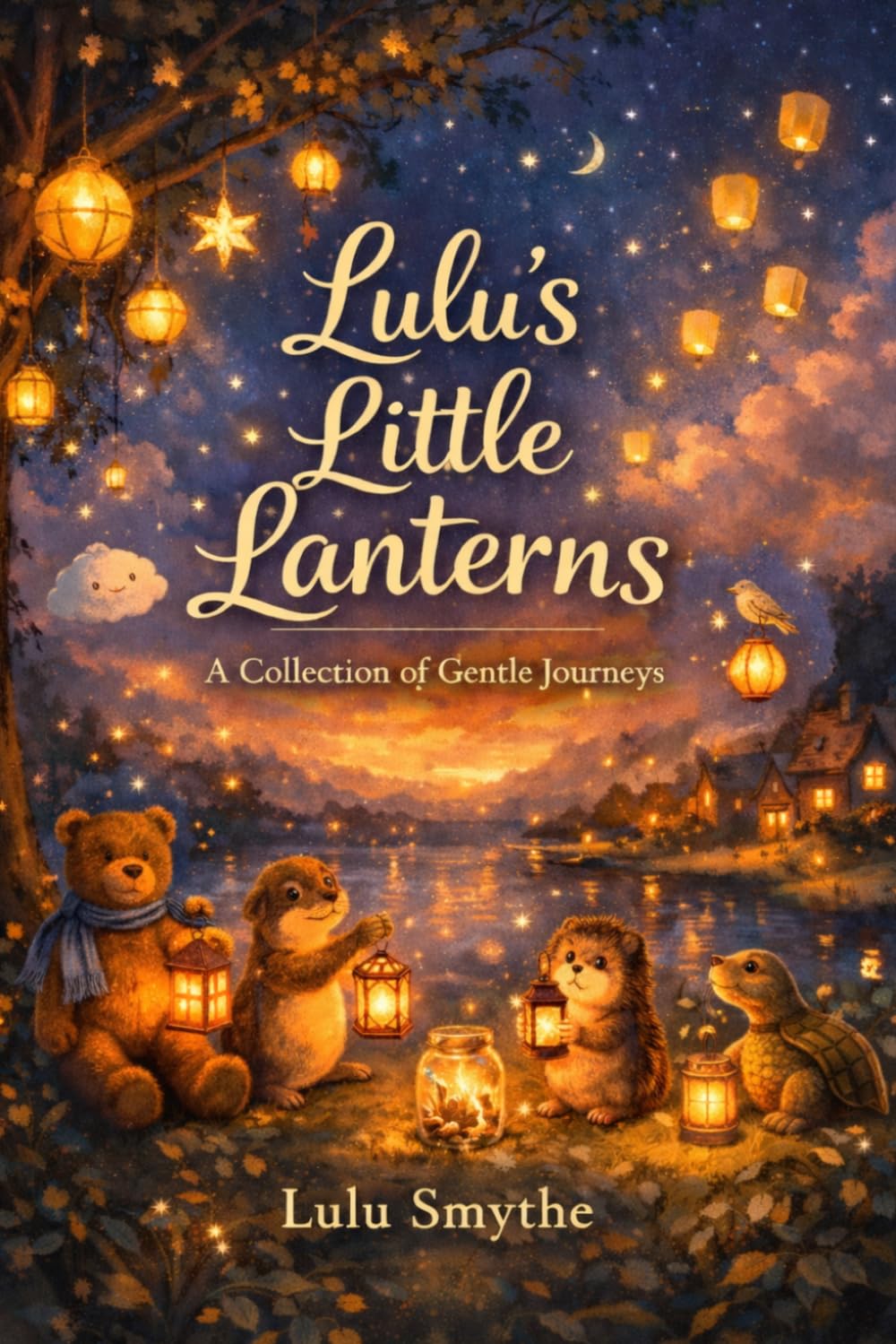 Lulu’s Little Lanterns: A Collection of Gentle Journeys