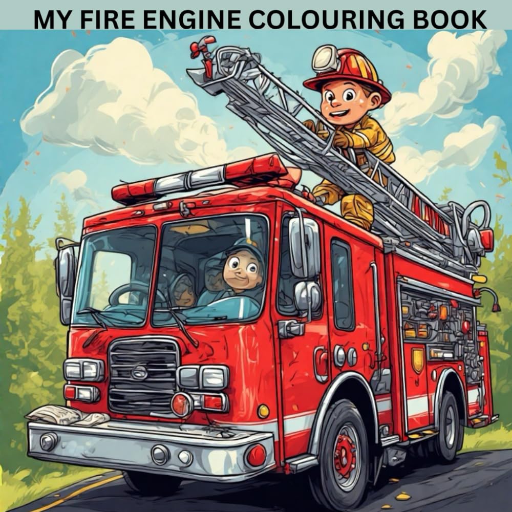 MY FIRE ENGINE COLOURING BOOK