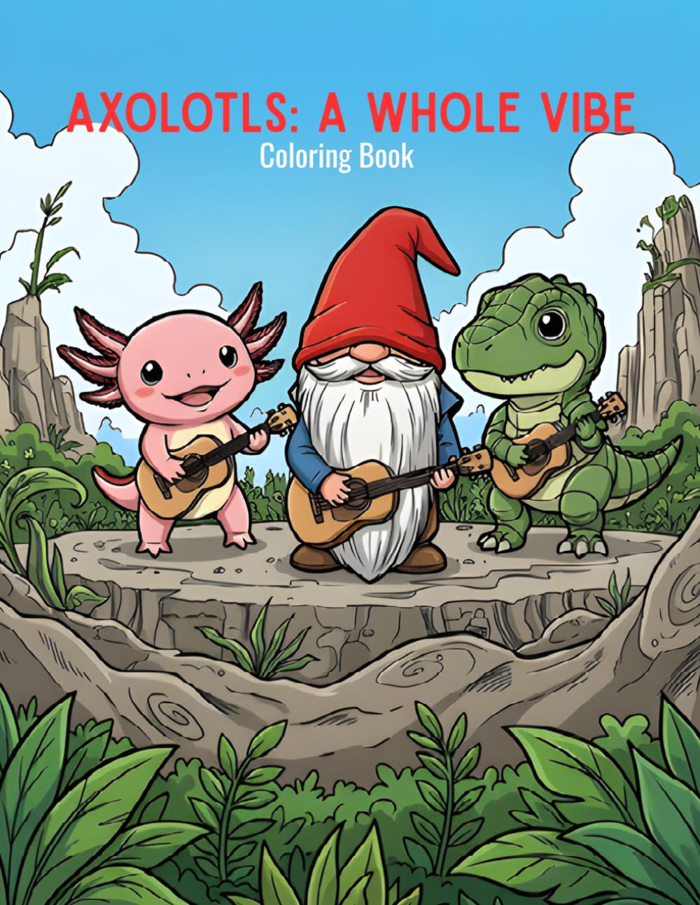 Axolotls: A Whole Vibe