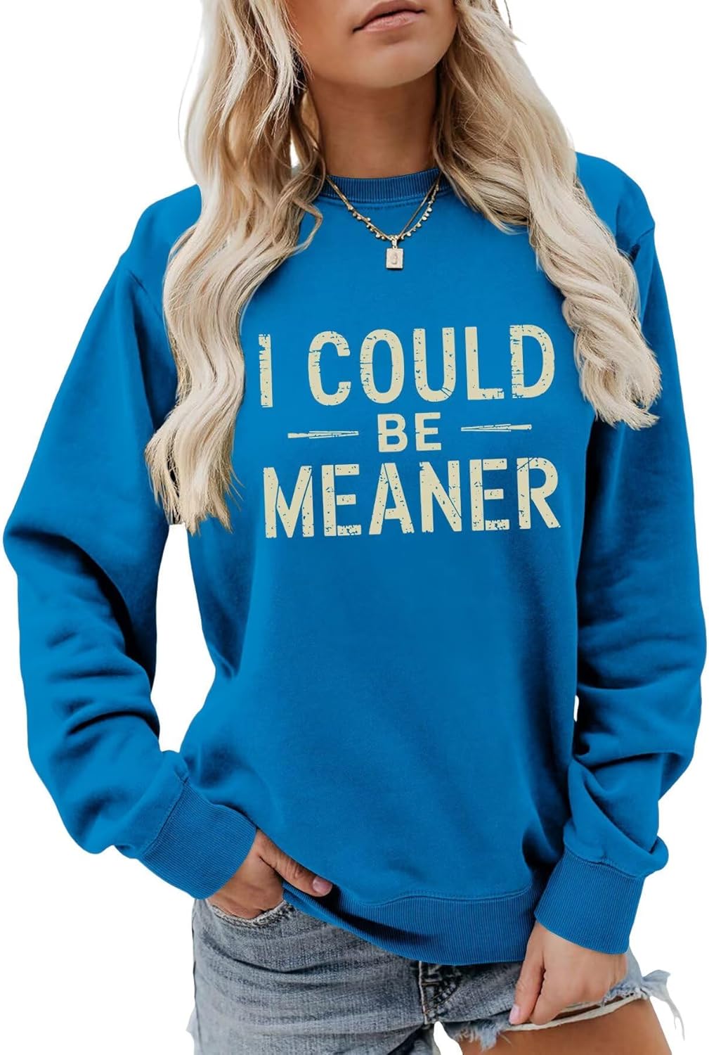 Womens Crewneck Sweatshirt I Could Be Meaner Funny Humor Pullover Top Retro Graphic Sarcastic Long Sleeve Shirt