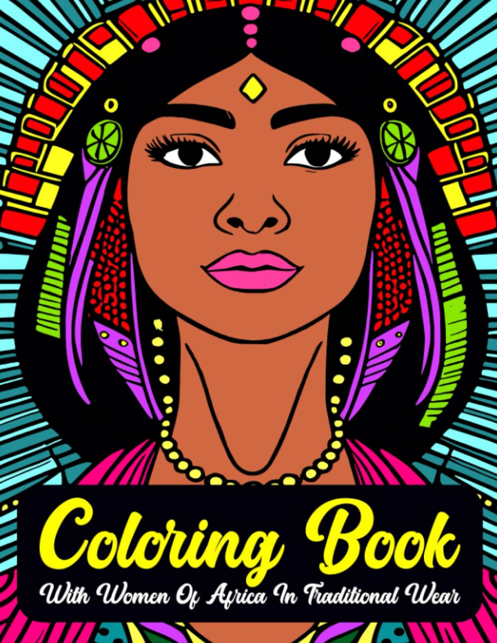 Coloring Book - with Women of Africa in Traditional Wear