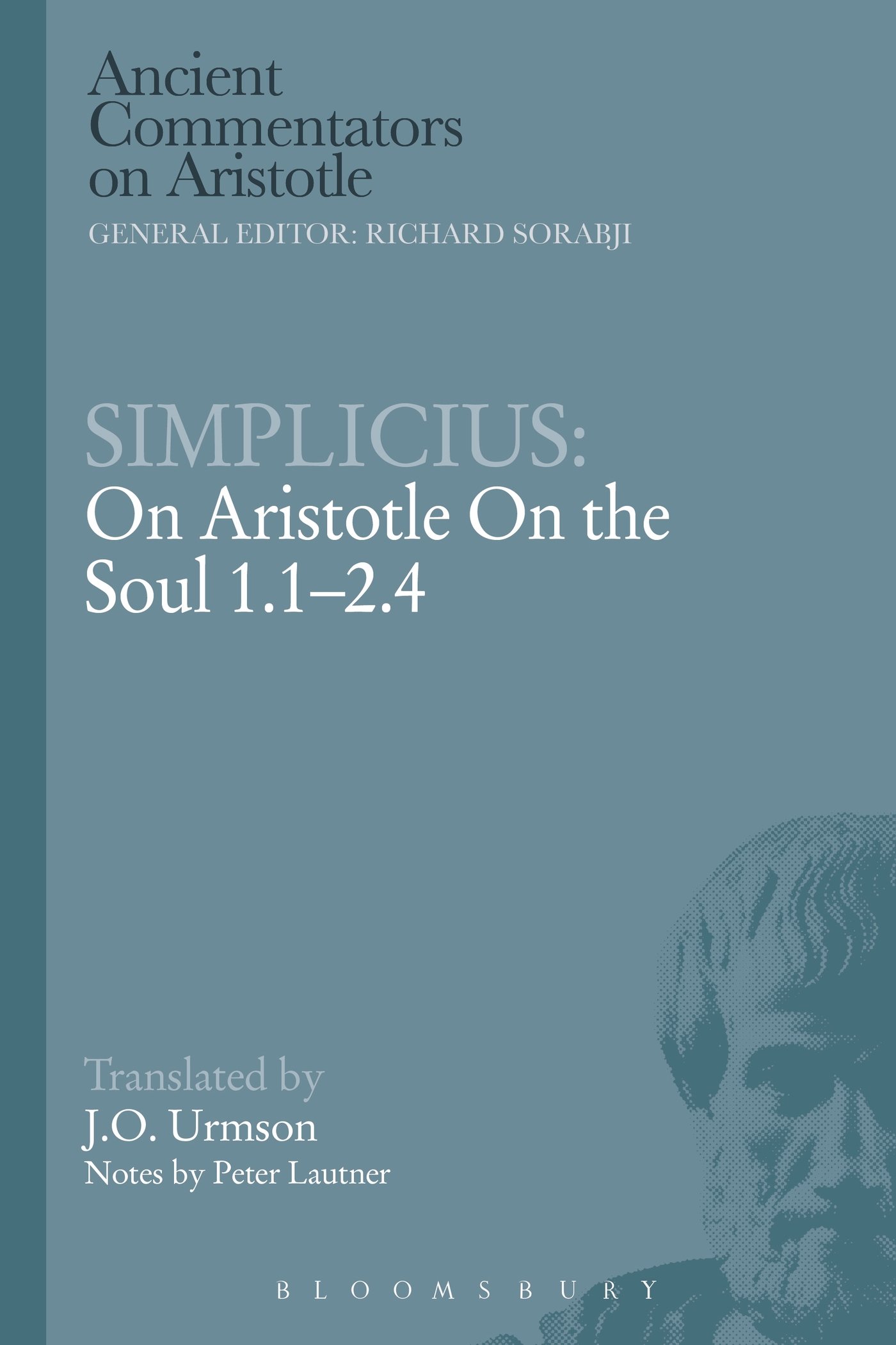 Simplicius: On Aristotle On the Soul 1.1-2.4 (Ancient Commentators on Aristotle)