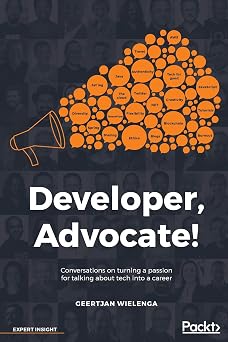 Developer, Advocate! Conversations on turning a passion for talking about tech into a career