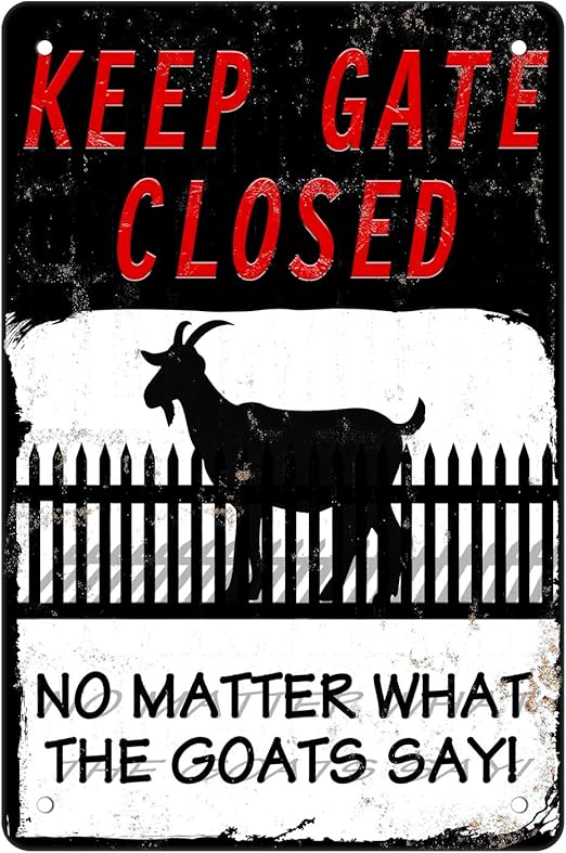 Amazon Muatoo 警告標識 ヤギ Keep The Gate Closed No Matter What The Goats Say 8x12インチ ブリキ看板 面白い目新しい注意サイン ヤギメタル 農家フェンスハウス ウォールゲート用 インテリア オンライン通販