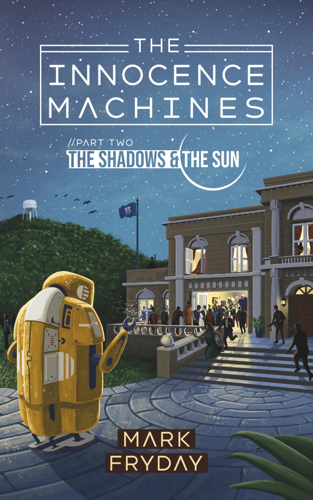The Shadows and the Sun: 2 (The Innocence Machines)