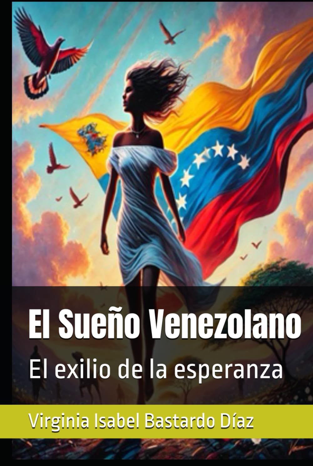 El Sueño Venezolano: El exilio de la esperanza