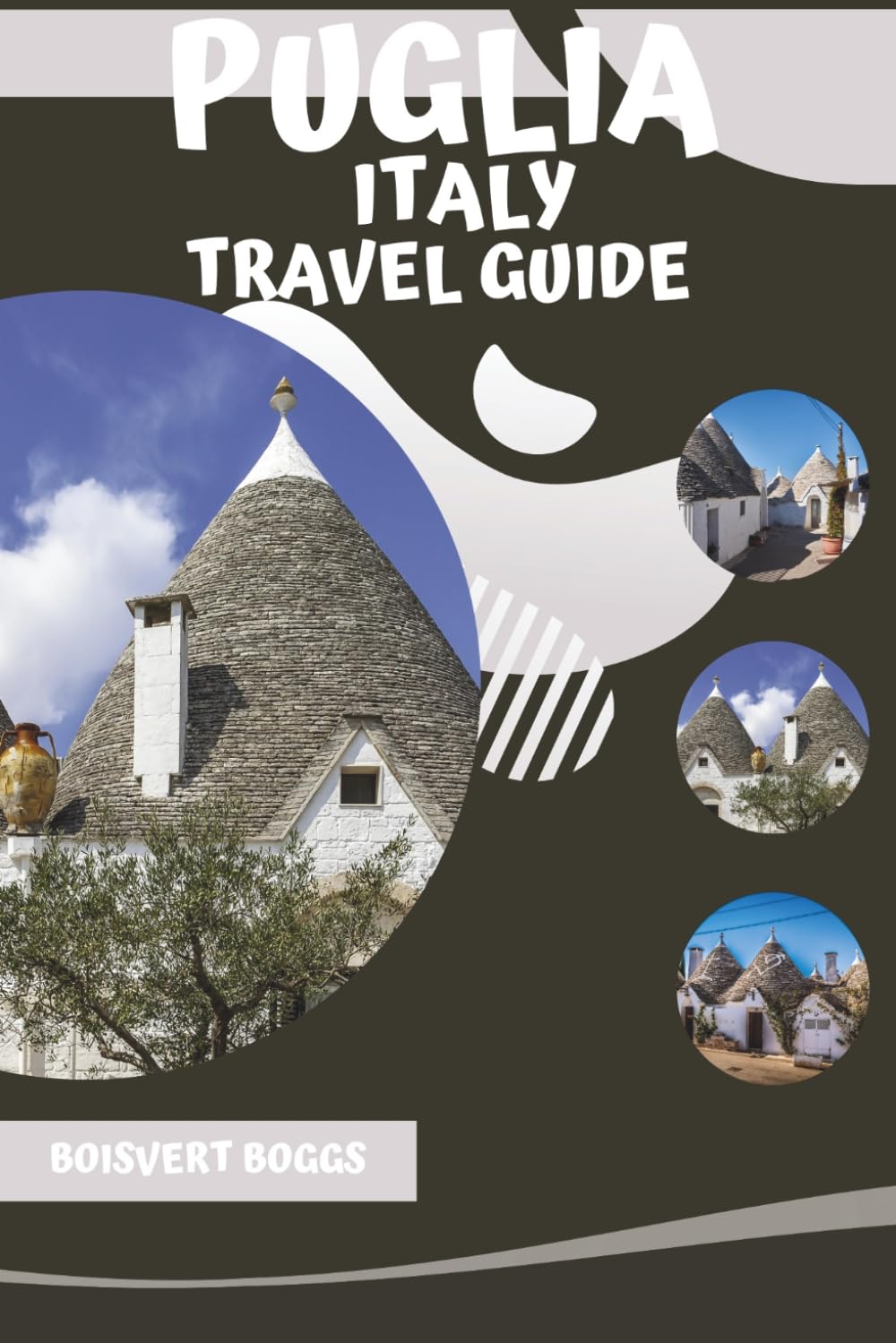 Puglia Italy Travel Guide: Essential Planning for Alberobello, Lecce, and the Salento Peninsula