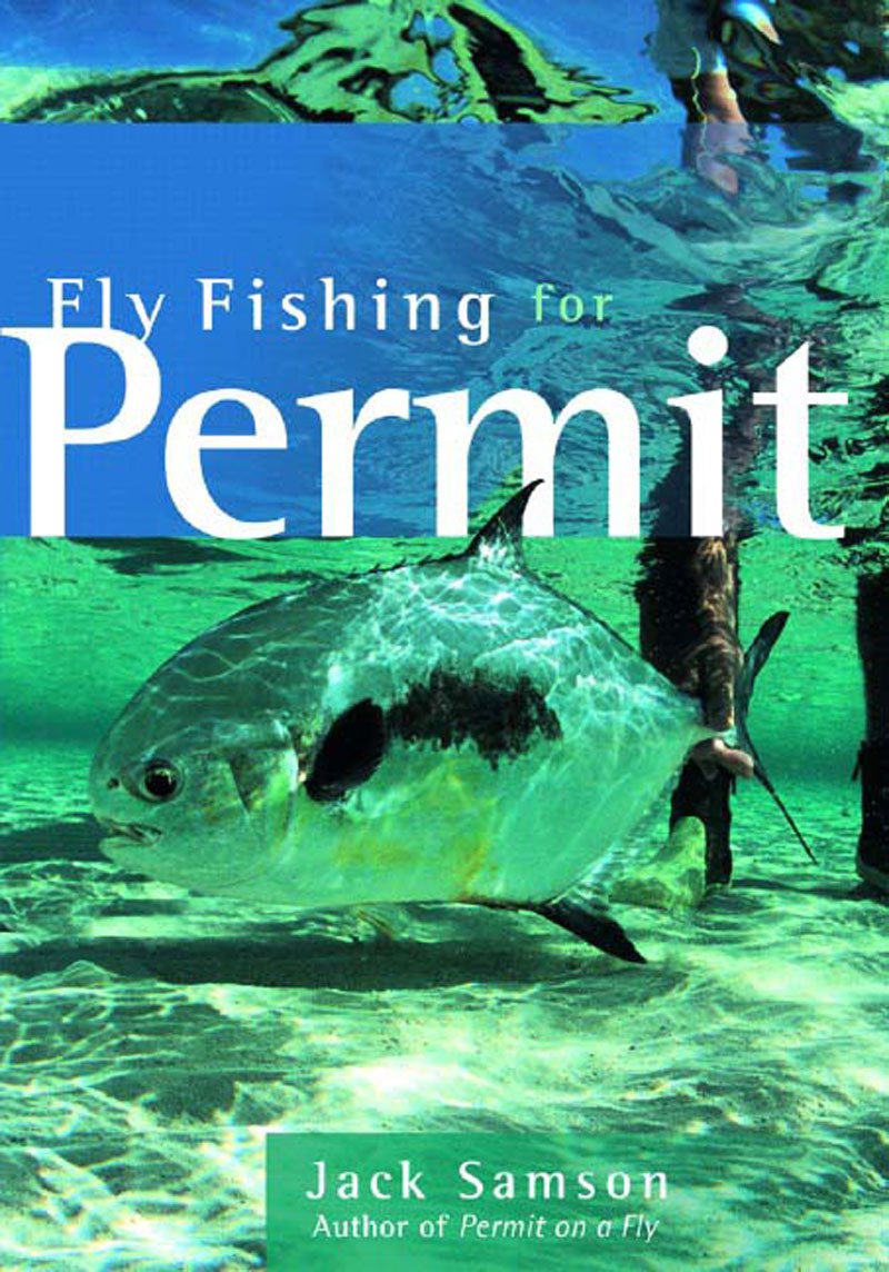 Fly Fishing for Permit Samson, Jack 9780881505801 Books