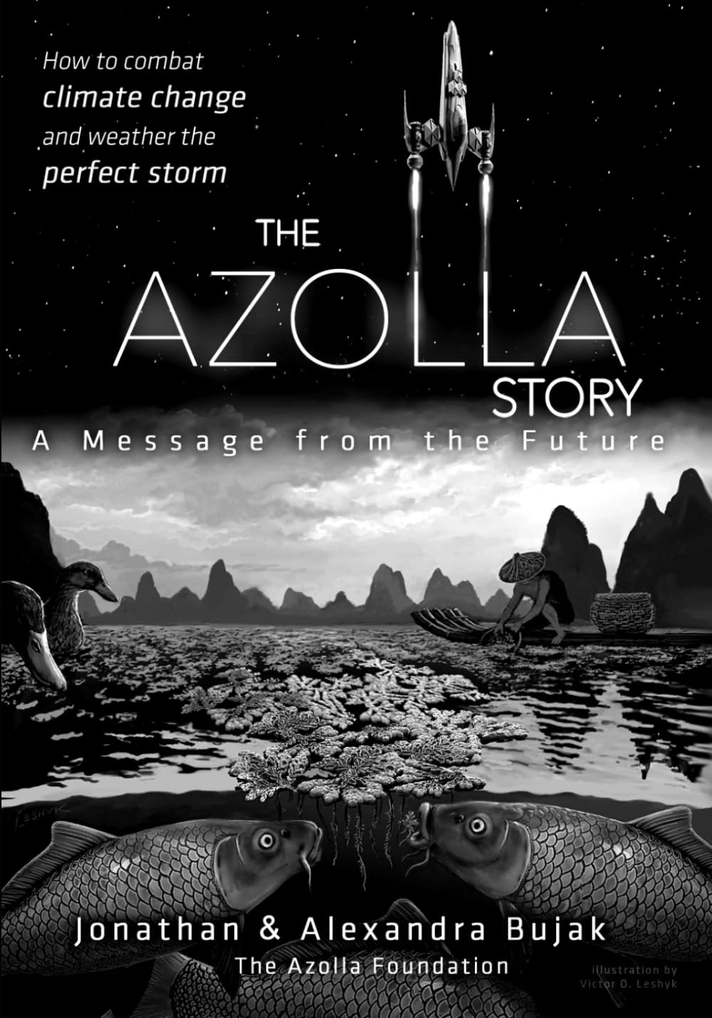 The Azolla Story: A message from the future