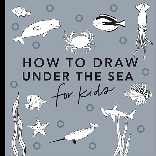 Under the Sea: How to Draw Books for Kids with Dolphins, Mermaids, and Ocean Animals (How to Draw For Kids Series)