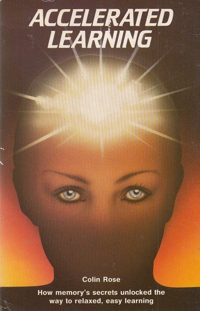 Accelerated Learning: Rose, Colin: 9780905553122: Amazon.com: Books