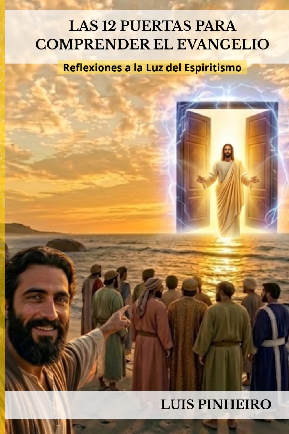 Las 12 Puertas para Comprender el Evangelio: Reflexiones a la Luz del Espiritismo