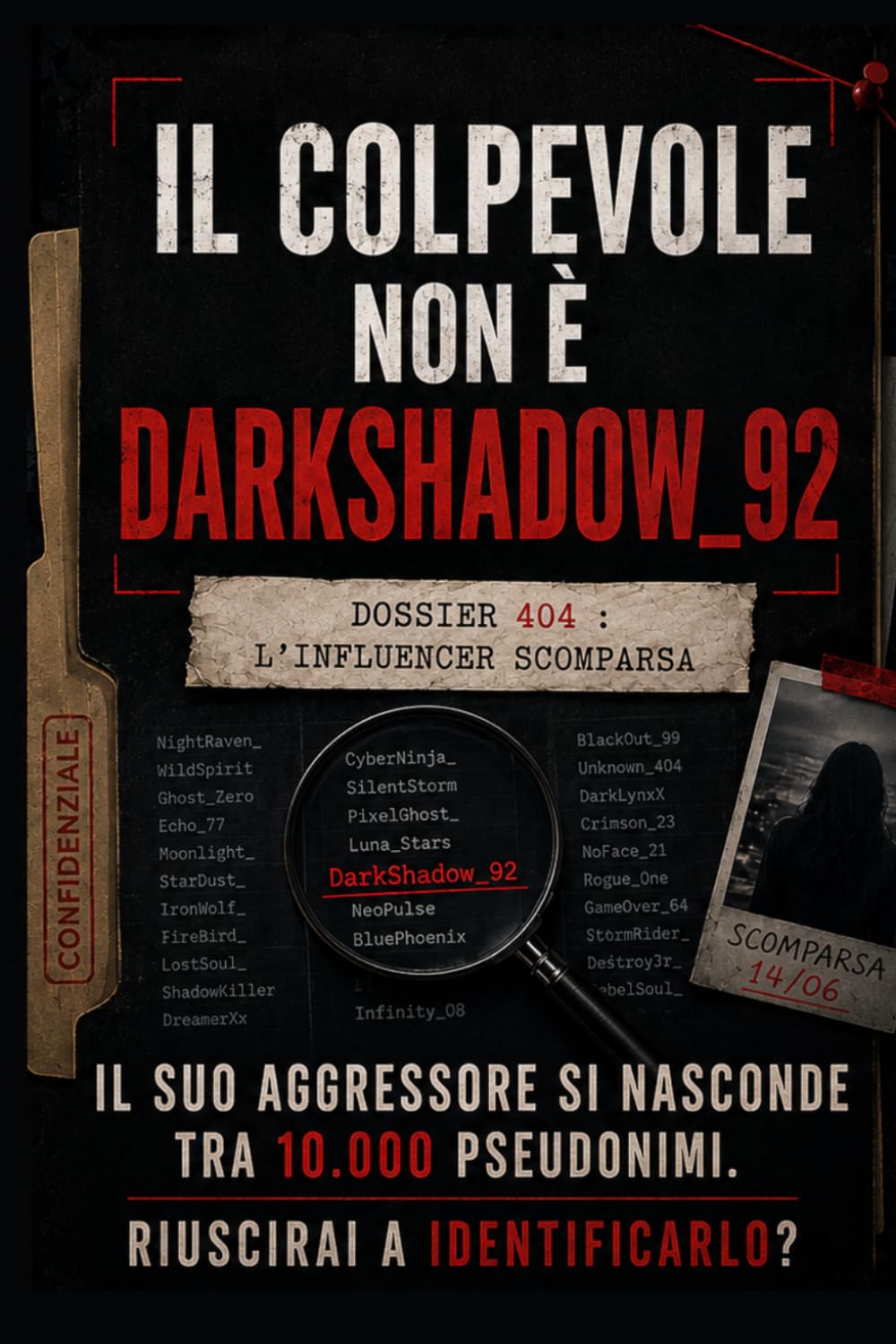 Il colpevole non è DarkShadow92: Libro-game investigativo | Escape book | Enigmi, giocchi, mistero e logica | Oltre 10.000 pseudonimi | 1 solo killer