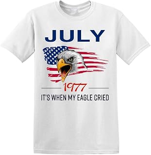 Birthday Present for July 1977 It's When My Eagle Cried American Flag America Pride Unisex T Shirt