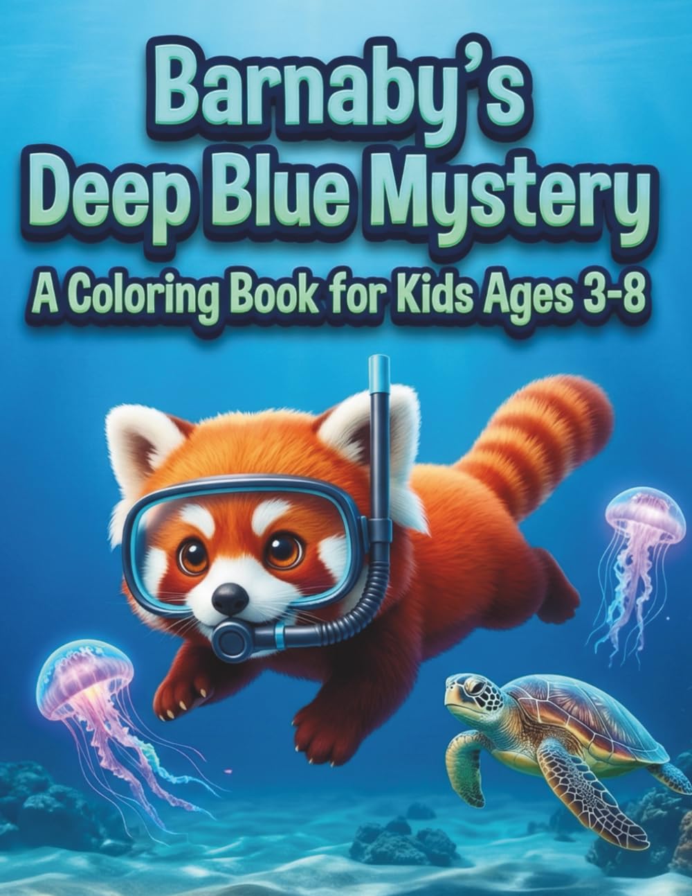 Barnaby’s Deep Blue Mystery: Underwater Ocean Adventure for Ages 3-8 – Fun Sea Life Activity for Toddlers – Cute Marine Animals
