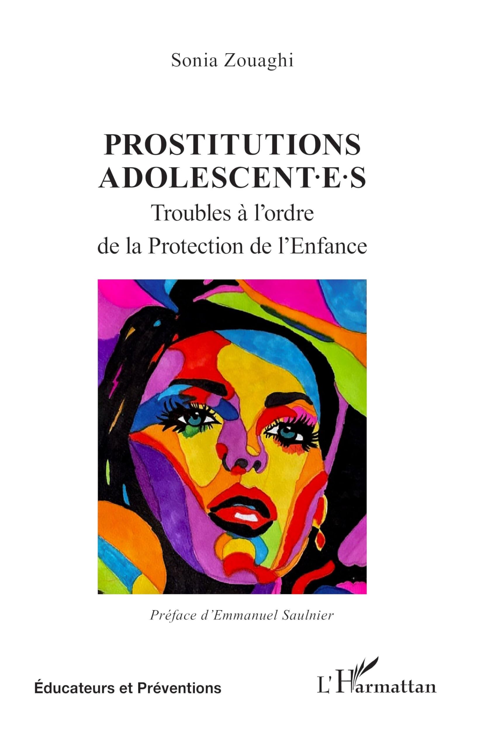 Prostitutions adolescent·e·s: Troubles à l’ordre de la Protection de l’Enfance (Éducateurs Et Préventions)