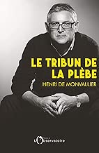 Download Le tribun de la plèbe : Onfray jusqu'aux gilets jaunes PDF