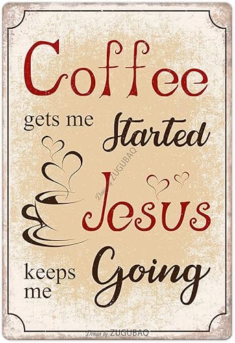 Letrero de café con texto en inglés "Coffee Gets Me Started Jesus Keep Me Going", divertidos letreros de metal para decoración del hogar, cocina, Letrero de café con texto en inglés "Coffee Gets Me Started Jesus Keep Me Going", divertidos letreros de metal para decoración del hogar, cocina,