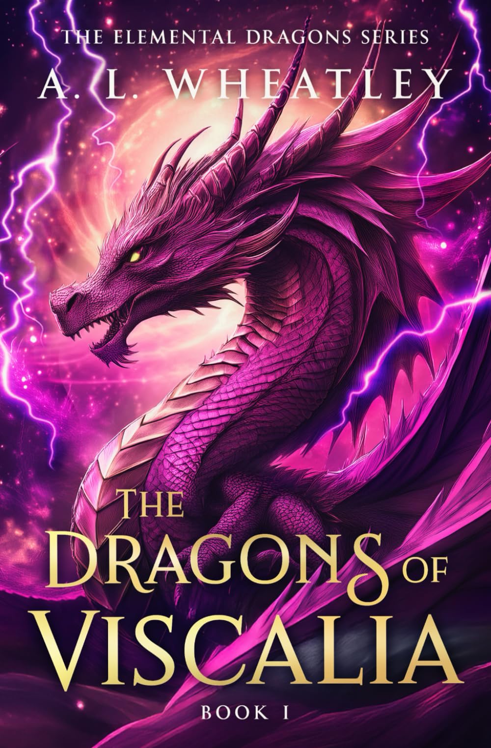 The Dragons of Viscalia (The Elemental Dragons)