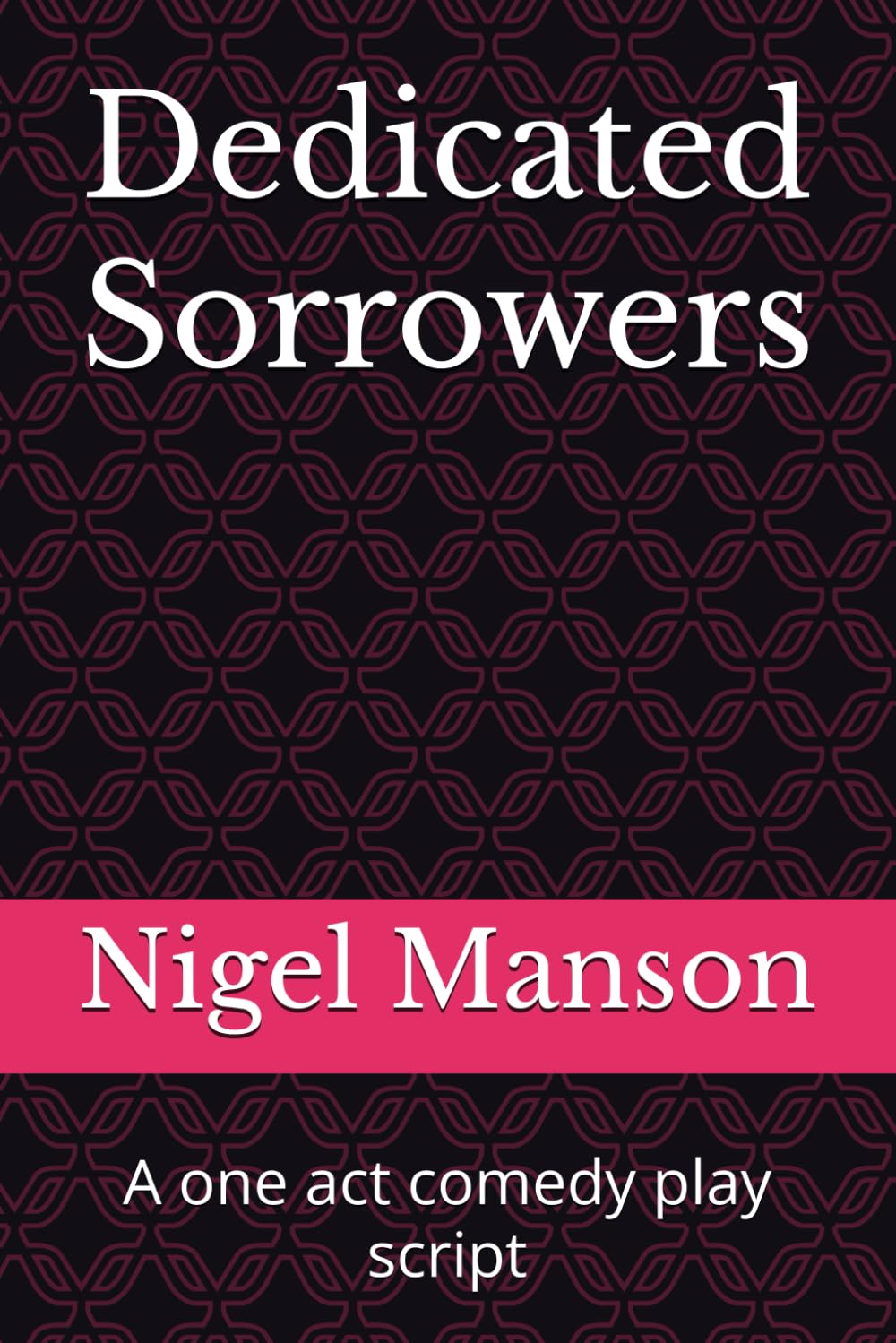 Dedicated Sorrowers: A one act comedy play script