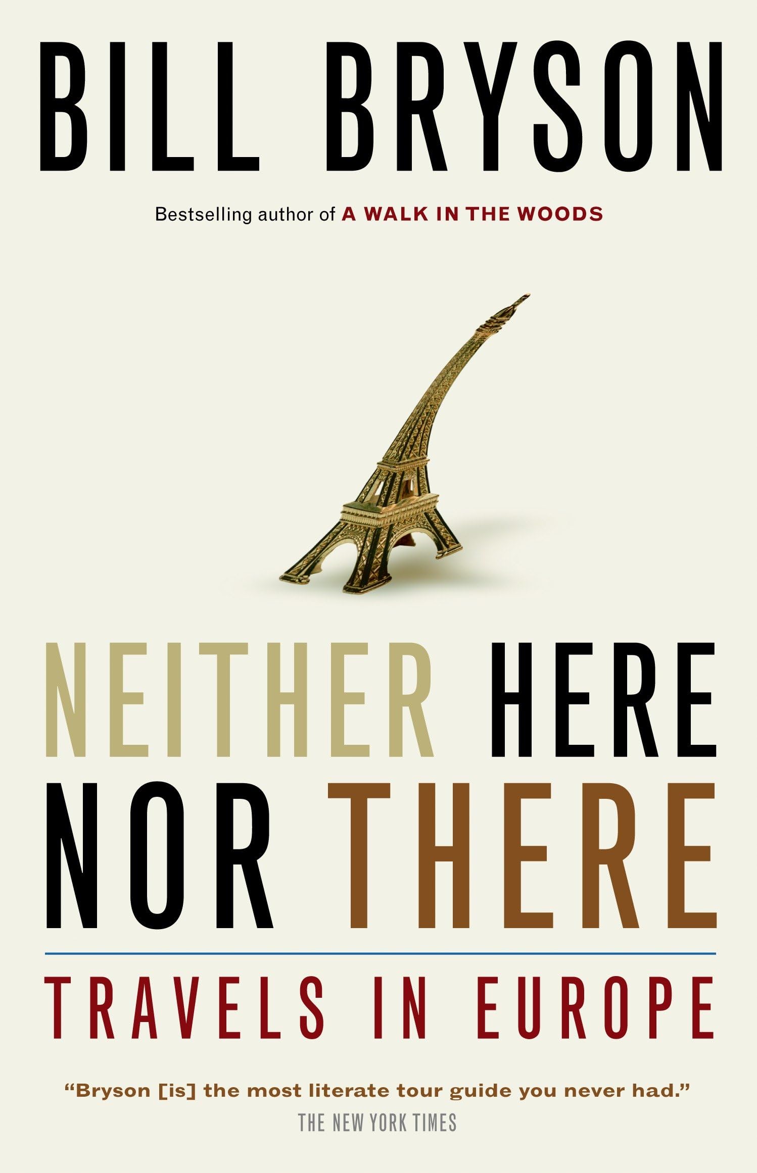 Neither Here Nor There: Travels in Europe: Bryson, Bill: 9780385658607: Books - Amazon.ca