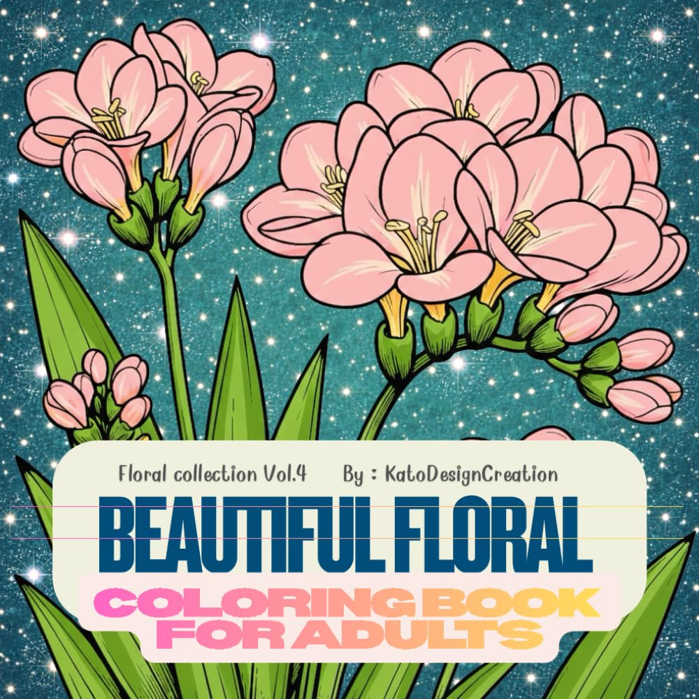 Beautiful Floral Coloring Book for Adults: Relaxing Botanical Flower Illustrations for Stress Relief and Mindfulness
