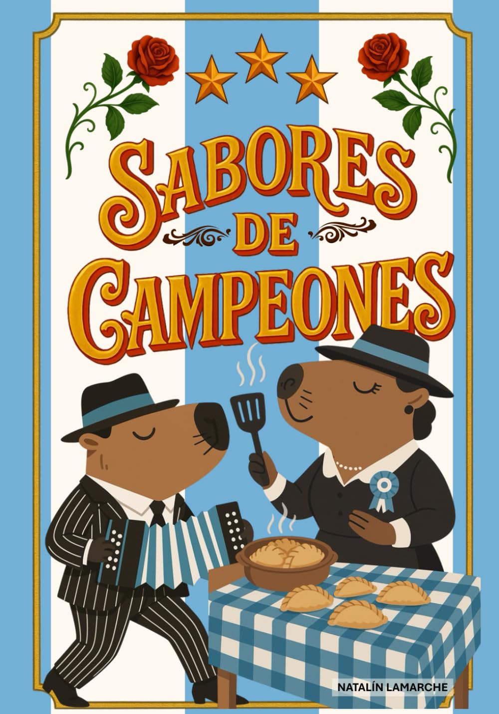 Sabores de Campeones: Cocina argentina auténtica en 10 recetas clásicas