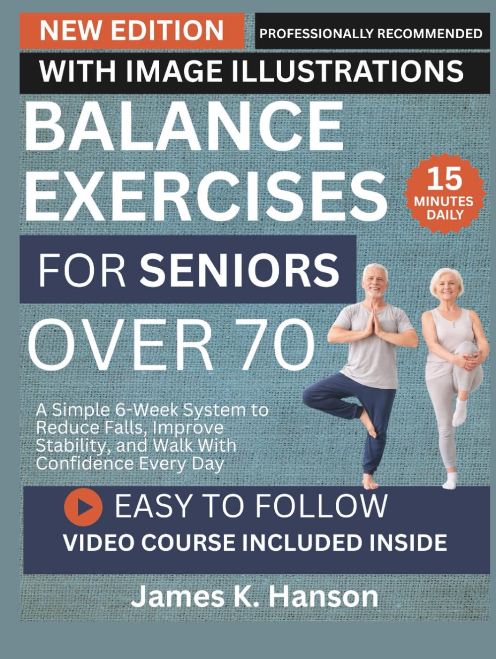 BALANCE EXERCISES FOR SENIORS OVER 70: A Simple 6-Week System to Reduce Falls, Improve Stability, and Walk With Confidence Every Day