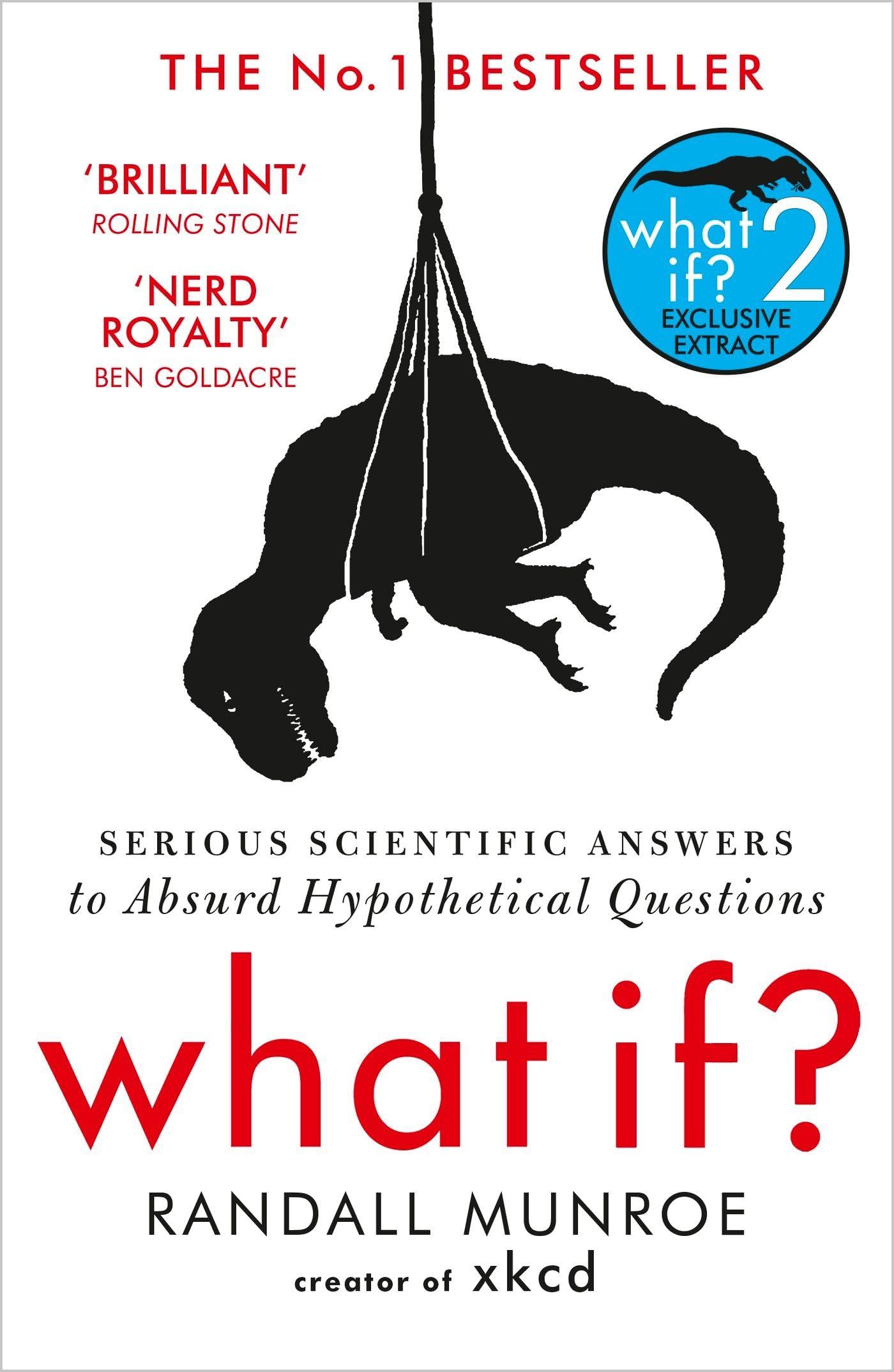 What If?: Serious Scientific Answer to Absurd Hypothetical Questions - Cover May Vary Paperback – 24 Sept. 2015
