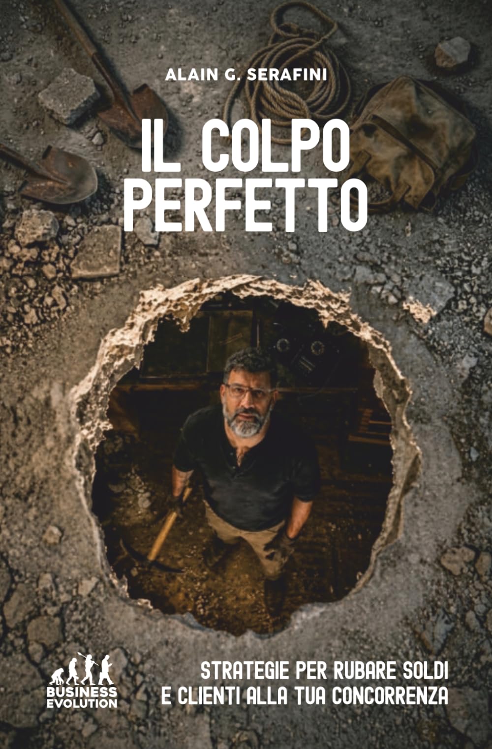 IL COLPO PERFETTO: Strategie per rubare soldi e clienti alla tua concorrenza!