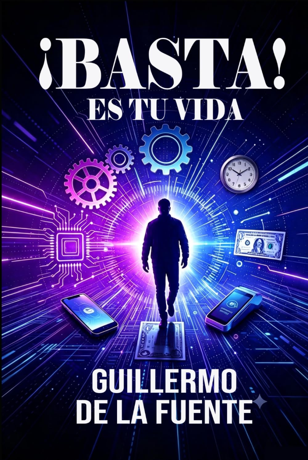 ¡BASTA!, ES TU VIDA: Manual para escapar de la tiranía de la productividad, la adicción a las redes, el consumismo y otras trampas del mundo moderno