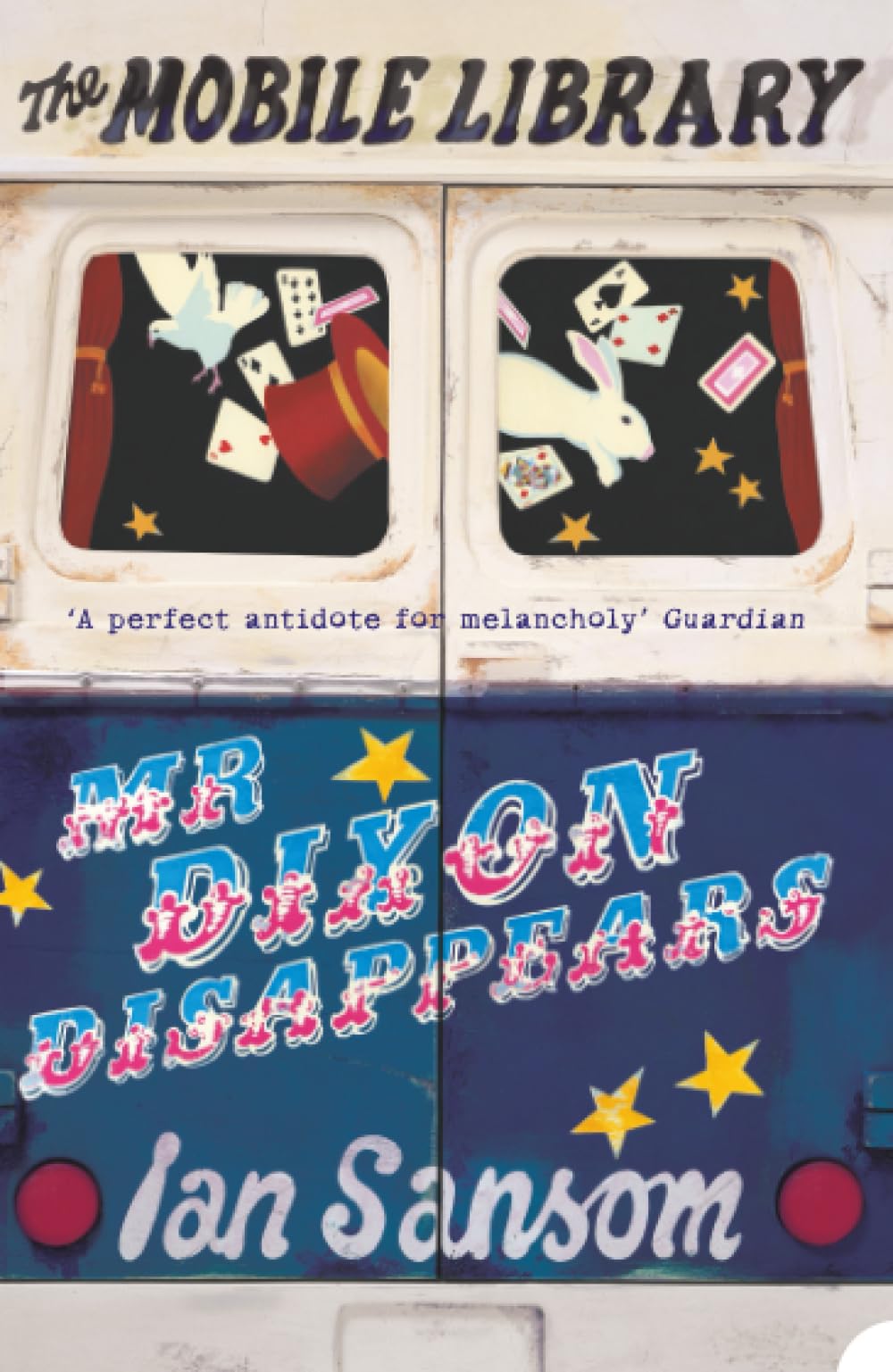 MR DIXON DISAPPEARS: A Hilarious Detective Mystery About a Mobile Librarian in Northern Ireland (The Mobile Library)